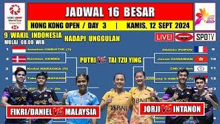 Jadwal 16 Besar Hong Kong Open 2024 Hari Ini  JORJI vs INTANON  FIKRIDANIEL vs MALAYSIA  9 Wakil