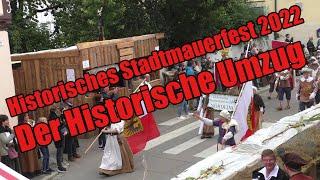 Der Historische Umzug - Historisches Stadtmauerfest 2022