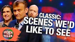 Some Absolute CLASSIC Scenes That Wed Like to See  Compilation  Mock The Week