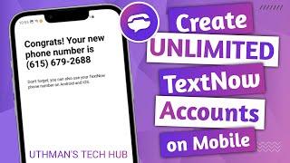 How To Create Unlimited TextNow Accounts NEW