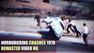 HQ 1970 Historic Crashes at Nürburgring Adenauer Forst Corner REMASTER VIDEO