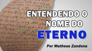 ENTENDENDO O NOME DO ETERNO - ESTUDO ESPECIAL