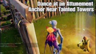 Dance at an Attunement Anchor Near Tainted Towers - Fortnite Paradise Quest - Chapter 3 Season 4