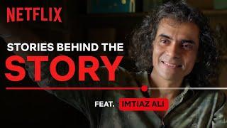 Imtiaz Ali On Growing Up With Movies  Just A Story Away  Netflix India