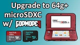 How to Upgrade to a Bigger SD Card w Godmode9 - 64gb & 128gb microSDXC on n3DS