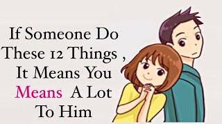 12 Signs You Mean Alot To Him#relationship #psychology