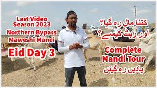 Last Video Eid Day 3 Northern Bypass Mandi Season 2023