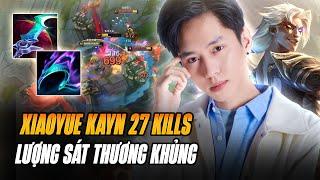 XIAOYUE VÀ GIÁO ÁN KAYN SÁT THỦ FARM GẦN 30 MẠNG GÁNH TEAM VỚI LƯỢT SÁT THƯƠNG VÔ CÙNG ẢO