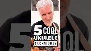 5 Cool Ukulele Techniques in less than 1 minute #Shorts