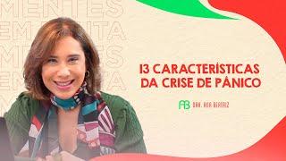 13 CARACTERÍSTICAS DA CRISE DE PÂNICO  ANA BEATRIZ