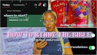 HOW TO STUDY THE BIBLE where to start navigating dealing with inconsistency tips etc.