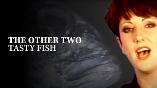 The Other Two - Tasty Fish موسیقی ویدیوی رسمی به روز رسانی HD