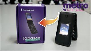 Hotpepper Tabasco Flip phone Unboxing and complete walking through for metro by t-mobile