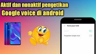 Cara Aktifkan Dan Nonaktifkan Pengetikan Google Voice Di Android