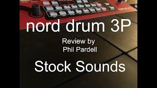 Nord Drum 3P Review by Phil Pardell Stock Sounds pt. 24