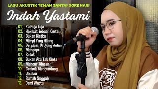 Indah Yastami Hakikat Sebuah Cinta  Lagu Akustik Cafe Enak Didengar  Full Album