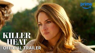 Killer Heat - Official Trailer  Prime Video