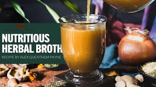 Nourishing Herbal Broth Recipes