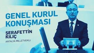 Antalya Milletvekilimiz Şerafettin Kılıç I Genel Kurul Konuşması 16.05.2024