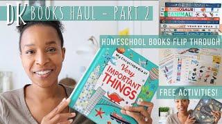 DK BOOK HAUL + FREE ACTIVITIES  HOMESCHOOL FAVORITES  PART 2 FLIP THROUGH