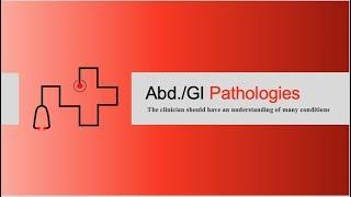 Abdominal & GI Emergencies - Pathologies