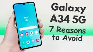Samsung Galaxy A34 5G - 7 Reasons to Avoid Explained
