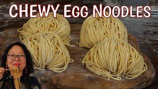 How To Make Chinese Egg Noodles At Home Easy to Get a Chewy Texture