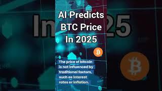 AI Predicts BTC Price For 2025 and 2030 #bitcoin Price Prediction #shorts