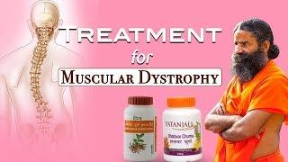 Ayurvedic Treatment for Muscular Dystrophy  Swami Ramdev