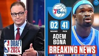 Woj BREAKING Philadelphia 76ers select Adem Bona with No. 41 Overall Pick  2024 NBA Draft Round 2