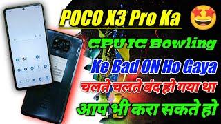 Poco X3 Pro CPU IC Bowling Ke Bad Problem Solve Ho Gaya 