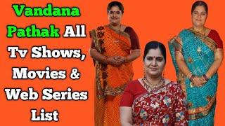 Vandana Pathak All Tv Serials List  Full Filmography  All Web Series List  Khichdi