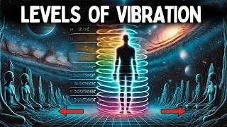 The 21 Levels of Vibration Explained in Details  Ultimate Vibrational Guide