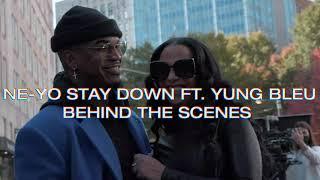 Ne-Yo & Yung Bleu - “Stay Down” Behind The Scenes