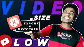 Low Video Quality After Upload On Youtube  Best Kinemaster Export Setting For Youtube & Compression