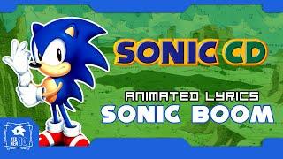 SONIC CD SONIC BOOM ANIMATED LYRICS