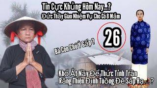 TĐ#Cô 8 Mắm Chay được đức thầy giao nhiệm vụ...? chú ý số 26? nge đi đến tội rồi chạy đâu cho thoát#