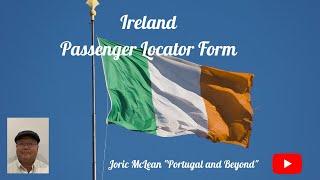 Ireland Passenger Locator Form - Ireland Travel @traveltidbitsrus