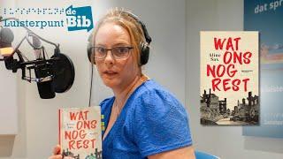 Aline Sax leest Wat ons nog rest in voor Luisterpuntbibliotheek