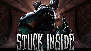 ?STUCK INSIDE?