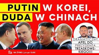 Putin w Korei Duda w Chinach  IPP