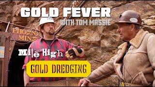 Gold Fever Mile High Gold Dredging