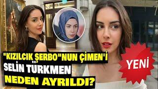 Kızılcık Şerbetinin Çimeni Selin Türkmen diziye neden veda etti?