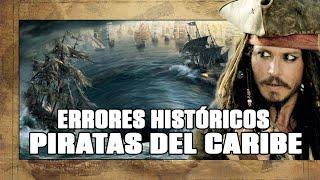 ERRORES HISTÓRICOS en PIRATAS DEL CARIBE ️  ANÁLISIS HISTÓRICO de la SAGA