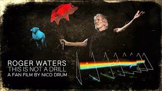 Roger Waters - This Is Not A Drill A Fan Film By Nico Drum