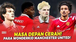 Inilah Para Bocil Wonderkid Manchester United MASA DEPAN CERAH