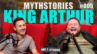 Mythstories #005. The Legend of King Arthur