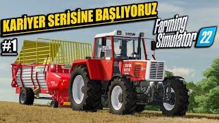 KARİYER SERİSİNE BAŞLIYORUZ  SIFIRDAN BAŞLANGIÇ #1  FARMING SIMULATOR 22 