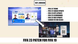 FIFA 23 PATCHUPDATED SQUAD + KITSCAREER CRASH FIXFACE PROBLEM FIX  FOR FIFA 19