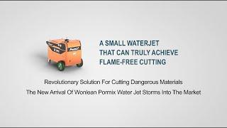 Revolutionary Solution For Cutting Dangerous Materials丨WONLEAN Pormix Waterjet Cutting Machine